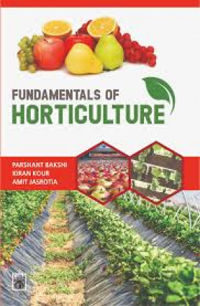 Fundamentals of Horticulture: Principles and Practices 