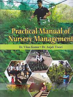 Practical Manual of Nursery Management 