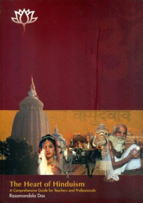 The Heart of Hinduism - A Comprehensive Guide for Teachers and Professionals
