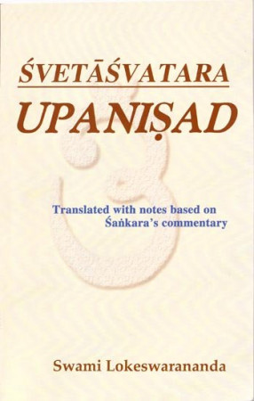 Svetasvatara Upanishad According to Shankaracharya's Commentary