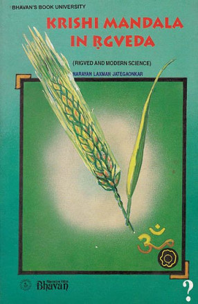 Krishi Mandala in Rgveda: Rigveda in Modern Science