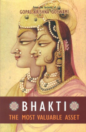 Bhakti - The Most Valuable Asset