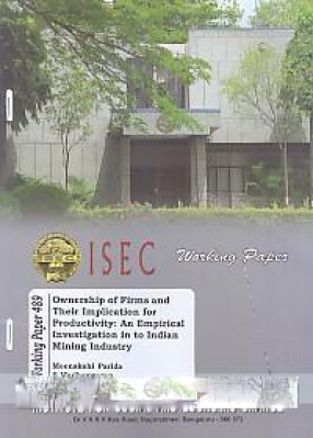 Ownership of Firms and their Implication for Productivity: An Empirical Investigation in to Indian Mining industry 