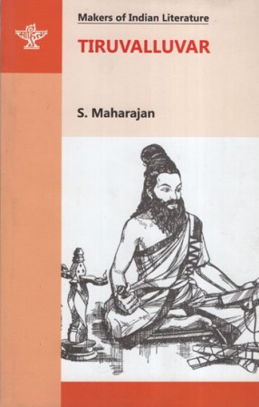 Tiruvalluvar: Makers of Indian Literature