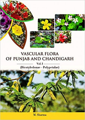 Vascular Flora of Punjab and Chandigarh (In 3 Volumes)