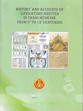 History and Accounts of Literatures Written in Unani Medicine from 9th to 12th Centuries