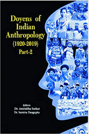 Doyens of Indian Anthropology (1920-2019) Part-2