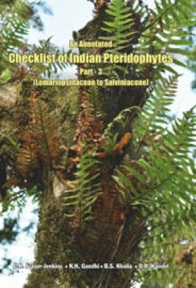 An Annotated Checklist of Indian Pteridophytes, Part 3: Lomariopsidaceae to Salviniaceae