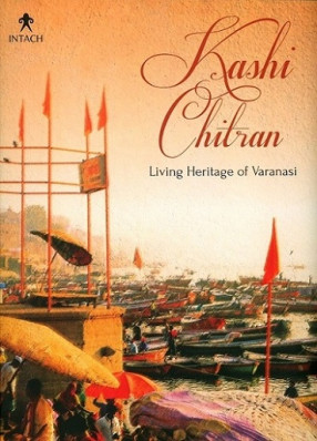 Kashi Chitran: Living Heritage of Varanasi 