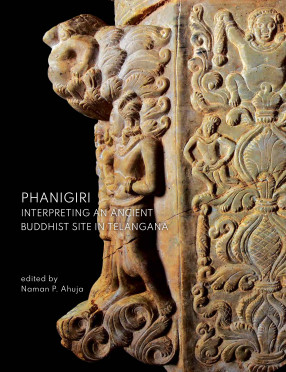 Phanigiri: Interpreting an Ancient Buddhist Site in Telangana