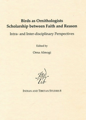 Birds as Ornithologists Scholarship Between Faith and Reason: Intra- and Inter-Disciplinary Perspectives