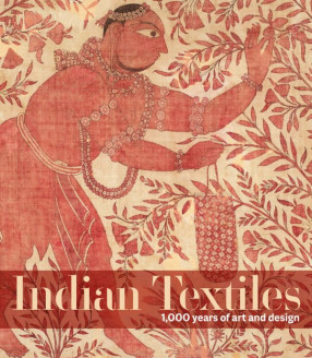 Indian Textiles: 1000 Years of Art and Design