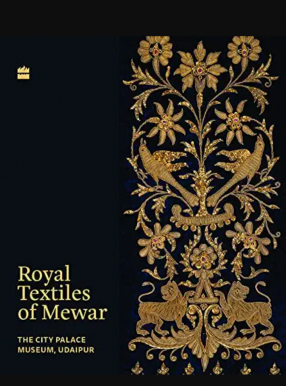 Royal Textiles Of Mewar