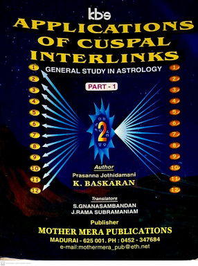 Applications of Cuspal Interlinks: General Study in Astrology (In 2 Volumes) 