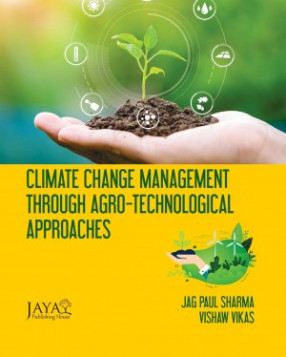 Climate Change Management through Agro-Technological Approaches