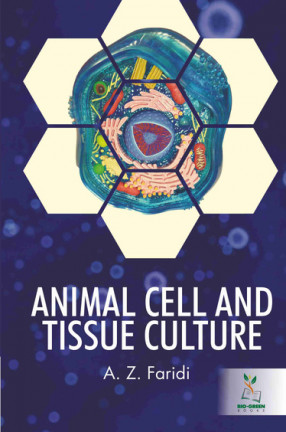 Animal Cell and Tissue Culture