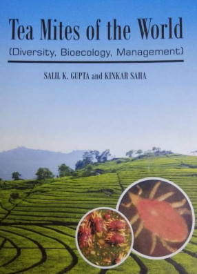 Tea Mites of the World: Diversity, Bioecology, Management