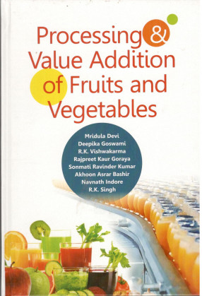 Processing & Value Addition of Fruits and Vegetables