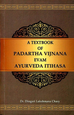 A Textbook of Padartha Vijnana evam Ayurveda Itihasa