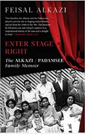 Enter Stage Right- The Alkazi: Padamsee Family Memoir