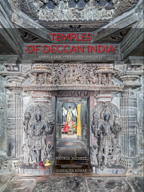 Temples of Deccan India: Hindu and Jain, 7th to 13th Centuries