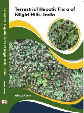 Terrestrial Hepatic Flora of Nilgiri Hills, India