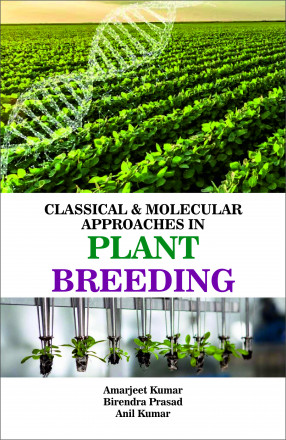Classical and Molecular Approaches in Plant Breeding