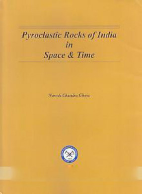 Pyroclastic Rocks of India in Space & Time 