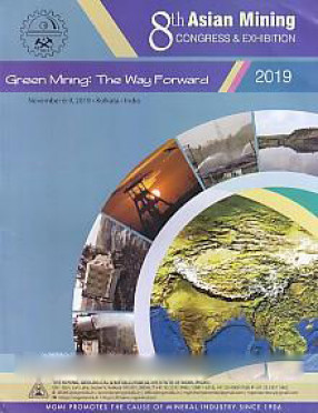 8th Asian Mining Congress 2019 : Green Mining: The Way Forward, Kolkata, 6-9 November 2019