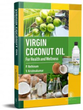Virgin Coconut Oil: For Health and Wellness
