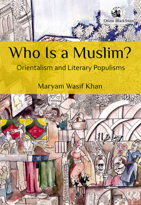 Who Is a Muslim? Orientalism and Literary