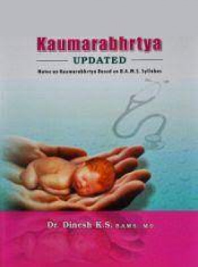 Kumarbhrtya - Updated Notes on Kaumarabhrtya