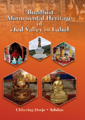 Buddhist Monumental Heritage of sTod Valley in Lahul