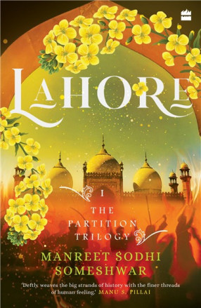 Lahore: The Partition Trilogy,  Book 1 