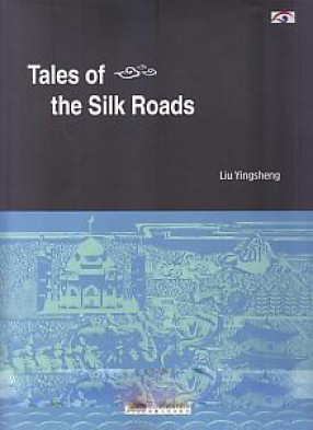 Tales of the Silk Roads 