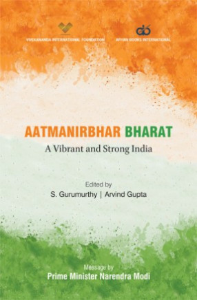 Aatmanirbhar Bharat: A Vibrant and Strong India