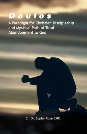 Doulos: A Paradigm for Christian Discipleship and Mystical Path