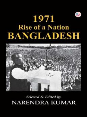 1971: Rise of a Nation Bangladesh