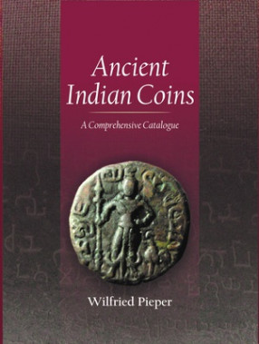 Ancient Indian Coins: A Comprehensive Catalogue