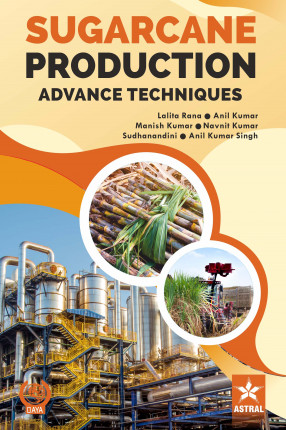 Sugarcane Production: Advance Techniques