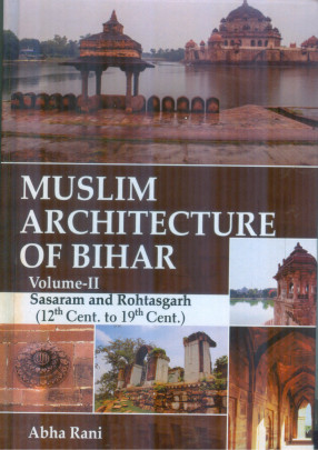 Muslim Architecture of Bihar,  Volume 2