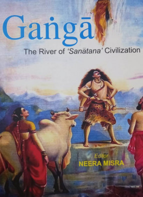 Ganga: The River of 'Sanatana' Civilization