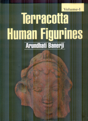 Terracotta Human Figurines (In 2 Volumes)