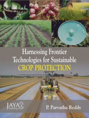 Harnessing Frontier Technologies for Sustainable Crop Protection