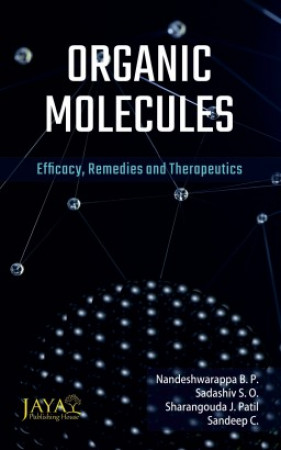 Organic Molecules: Efficacy, Remedies and Therapeuticals
