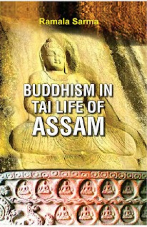 Buddhism in Tai Life of Assam 
