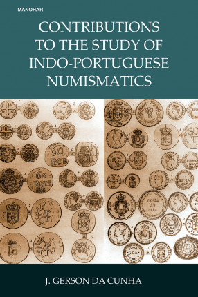 Contributions to the Study of Indo-Portuguese Numismatics