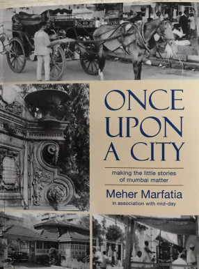 Once Upon a City: Making the Little Stories of Mumbai Matter