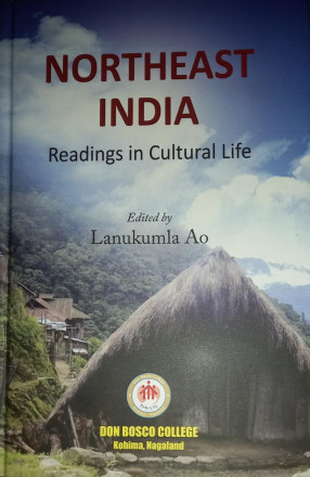Northeast India: Readings in Cultural Life