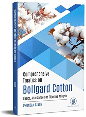 Comprehensive Treatise on Bollgard Cotton: Basics At a Glance and Objective Analysis